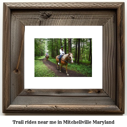 trail rides near me in Mitchellville, Maryland